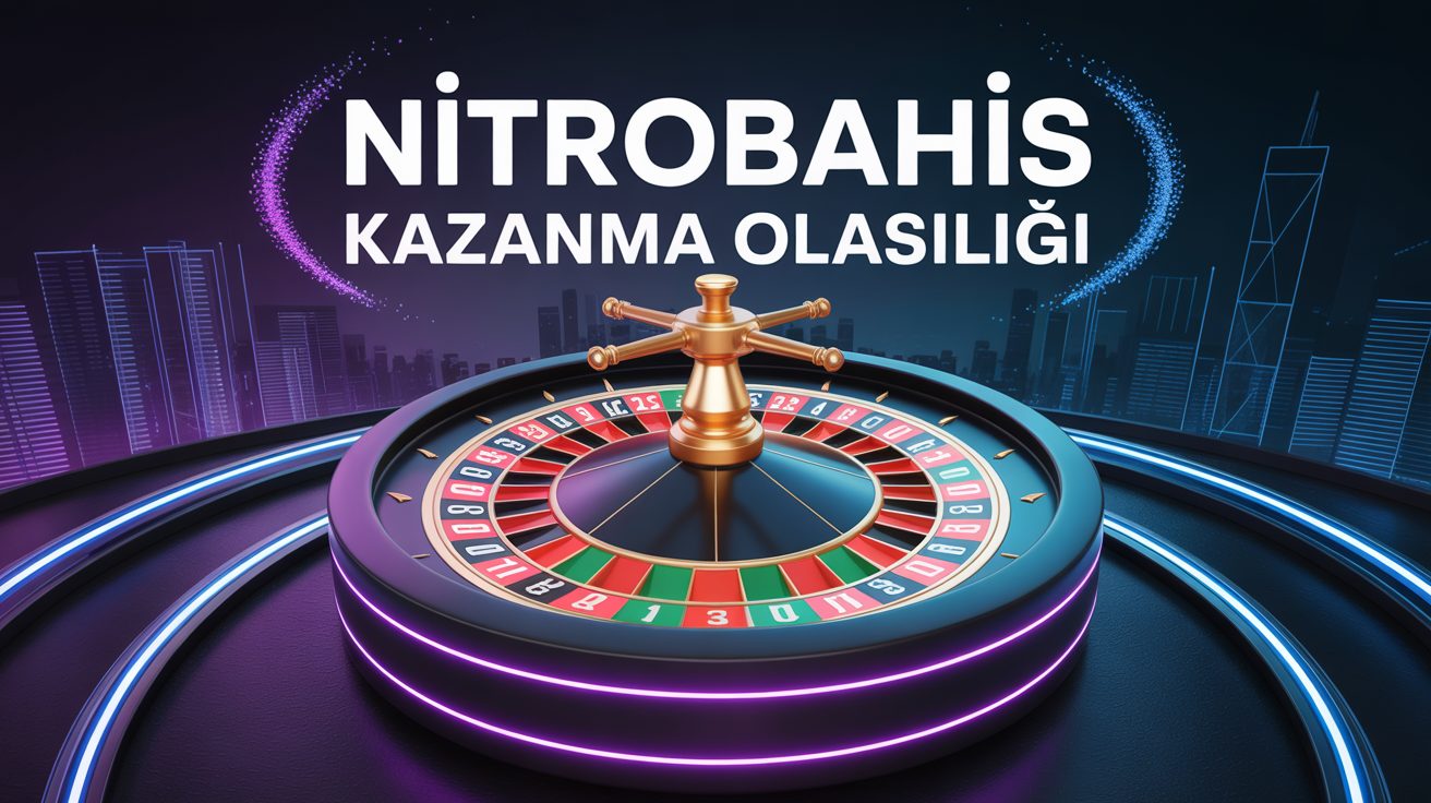 Nitrobahis Kazanma Olasiligi 4