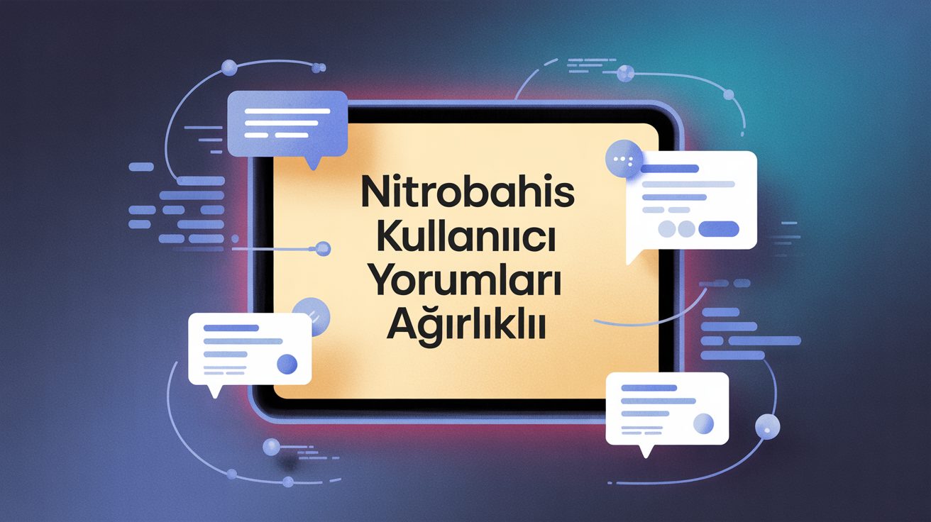 Nitrobahis Kullanici Yorumlari Agirlikli 1