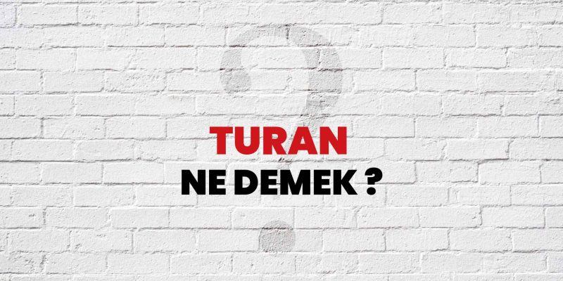 Turan Kavramının Anlamı ve Tarihteki Derin Temsili [Uzman Rehber] - Kapak Görseli