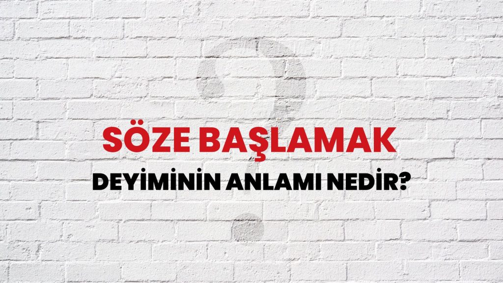 Söze Başlamak ve Renk Vermek Deyimleriyle Etkili İletişim Püf Noktaları [2026] - Kapak Görseli